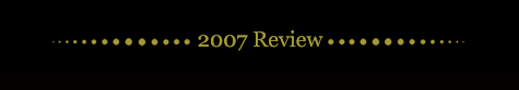2007 Review